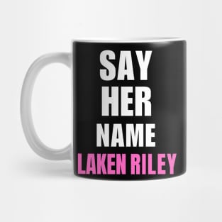 Say Her Name Laken Riley Mug